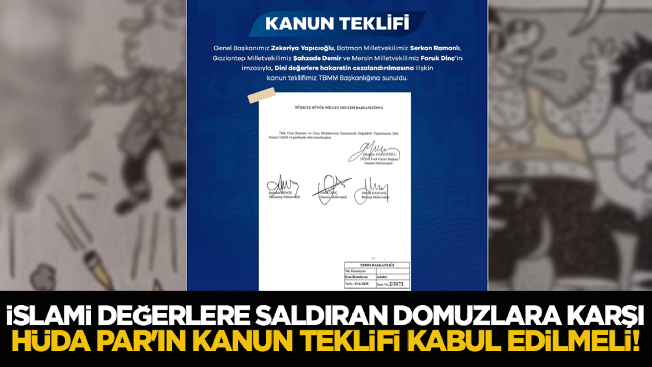 İslami değerlere saldıran domuzlara karşı HÜDA PAR'ın kanun teklifi kabul edilmeli!