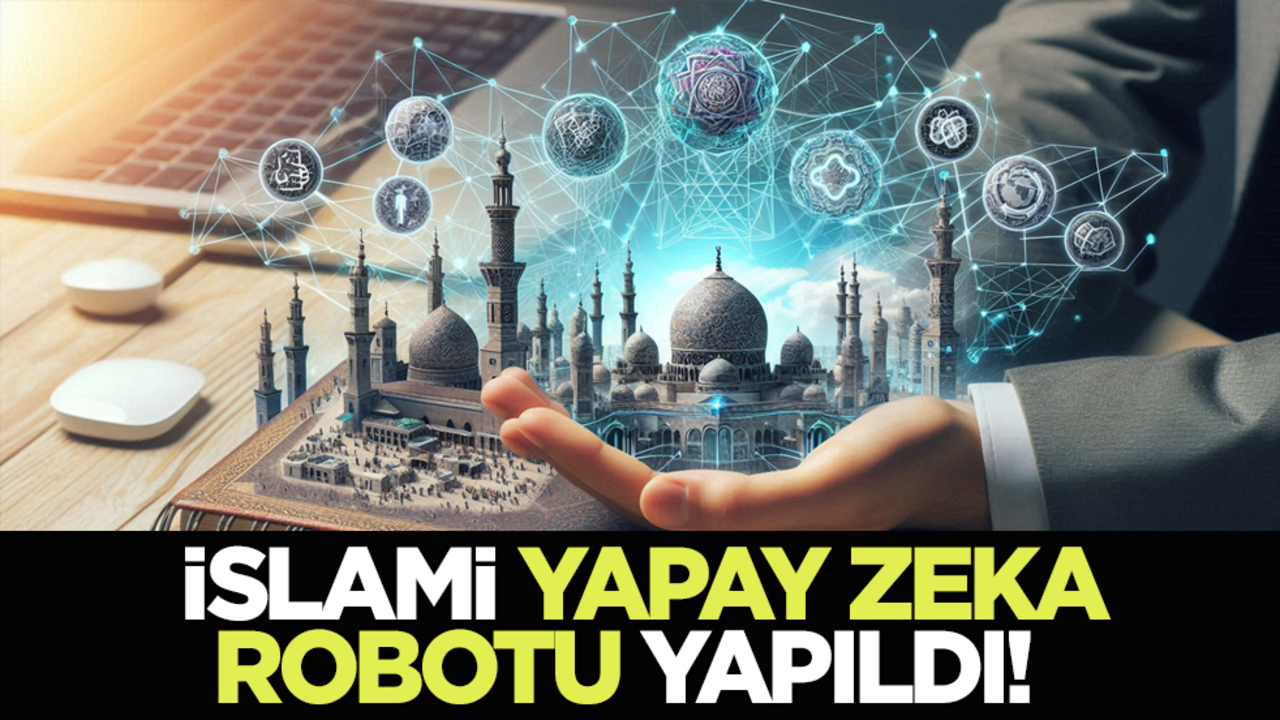 İslami yapay zeka robotu yapıldı! NurAI