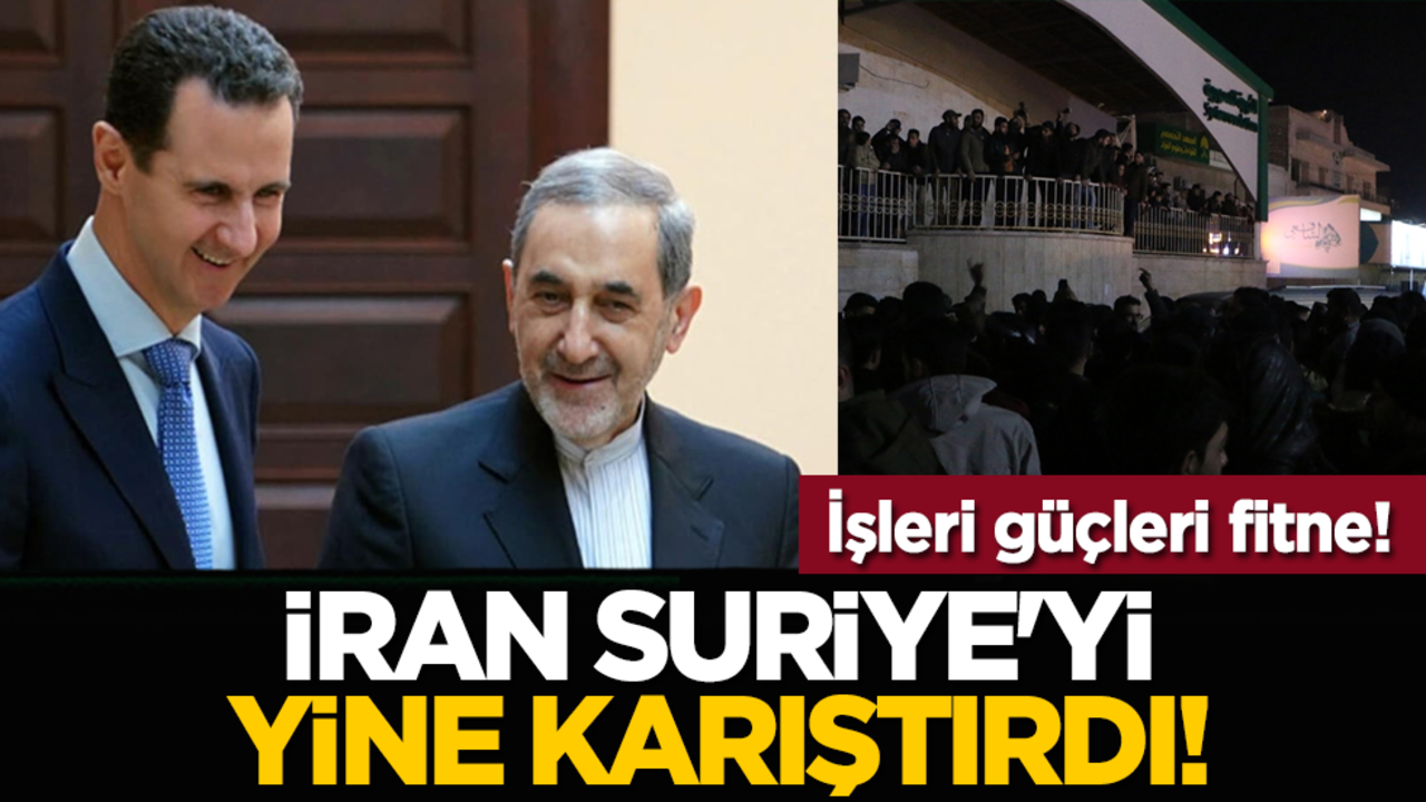 İşleri güçleri fitne! İran Suriye'yi yine karıştırdı!