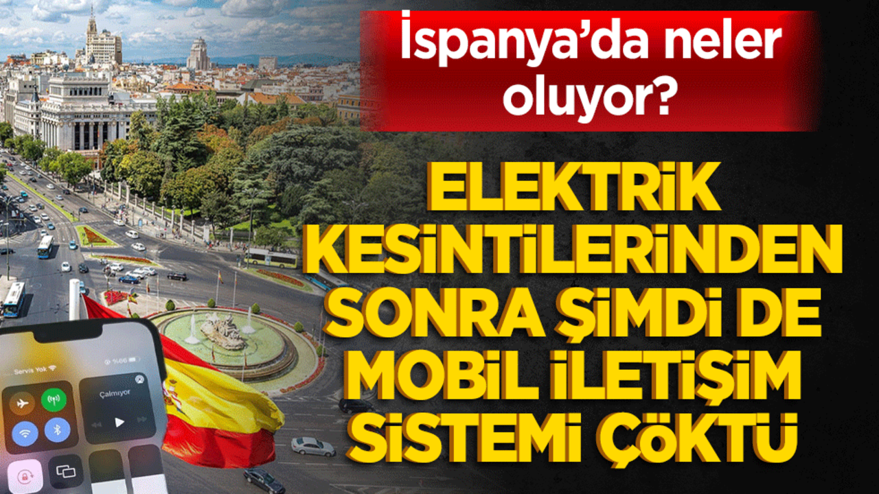 İspanya’da iletişim felci: Telekomünikasyon devleri çöktü