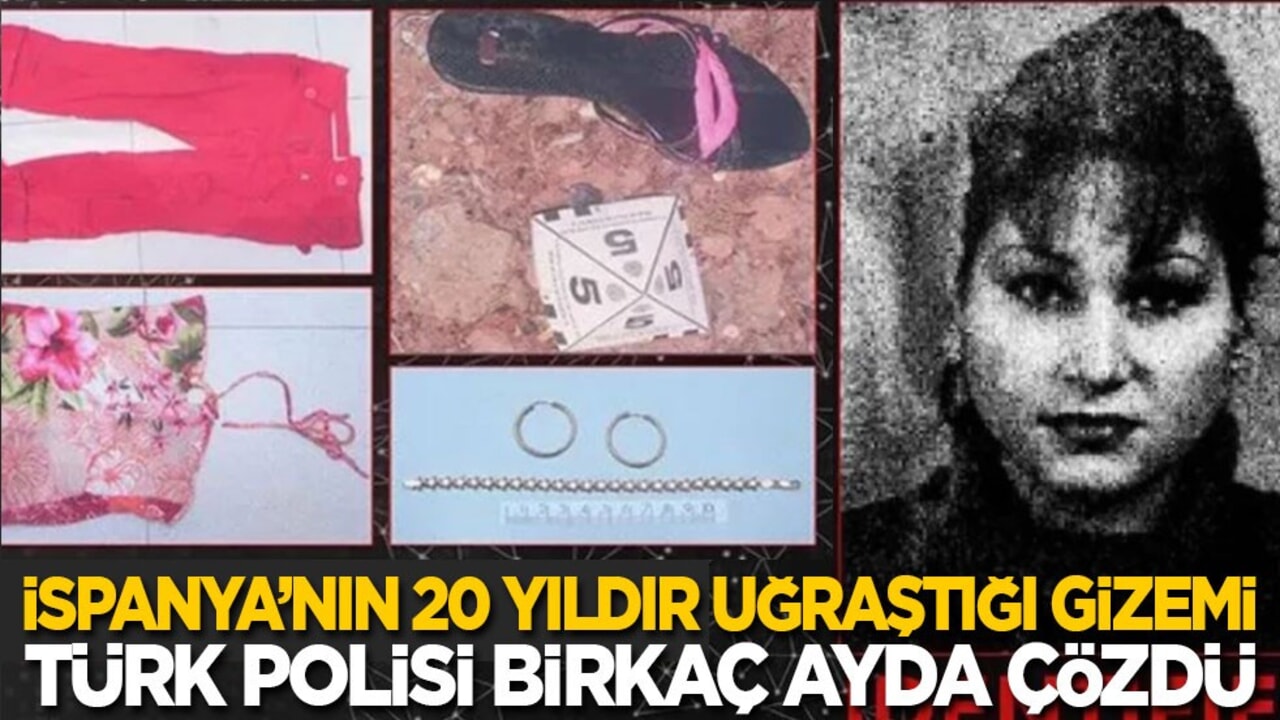 İspanya’nın 20 yıldır uğraştığı gizemi Türk polisi birkaç ayda çözdü!