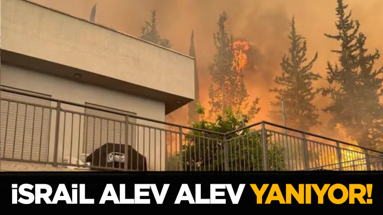 İsrail alev alev yanıyor!