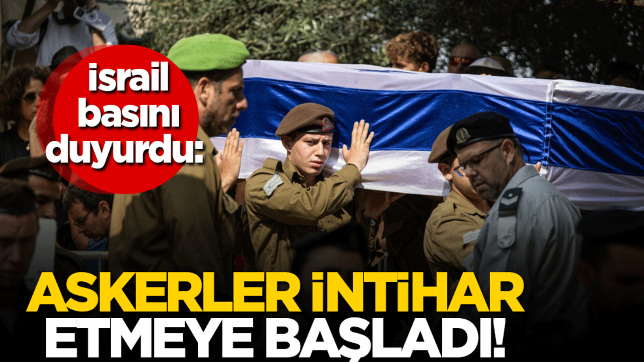 İsrail basını duyurdu: Askerler intihar etmeye başladı!