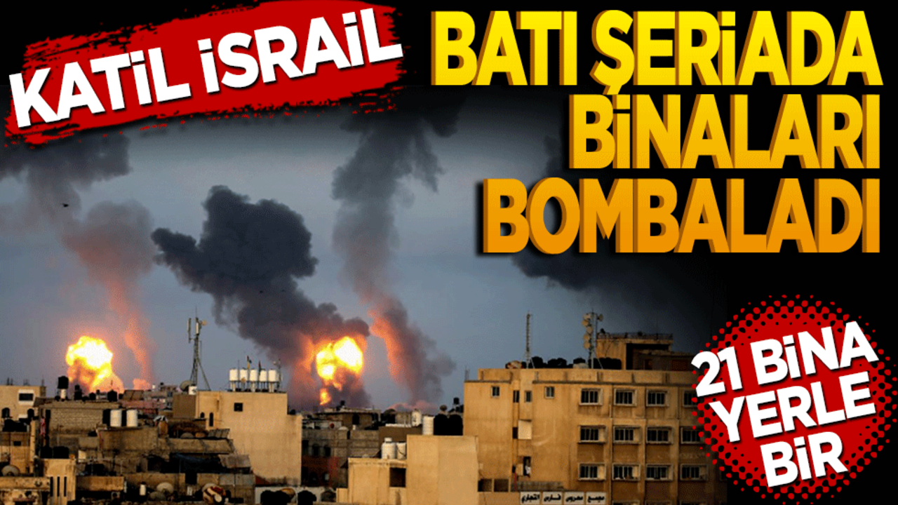 İsrail, Batı Şeria'da binaları bombaladı