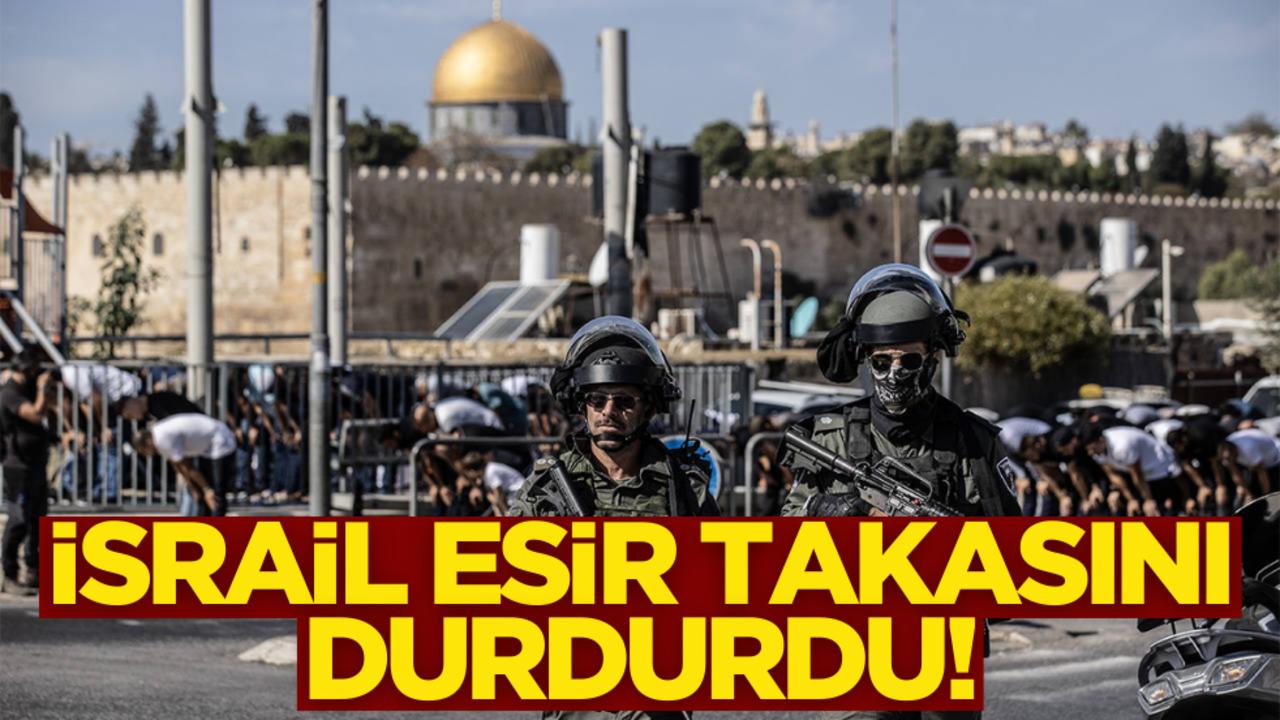 İsrail esir takasını durdurdu