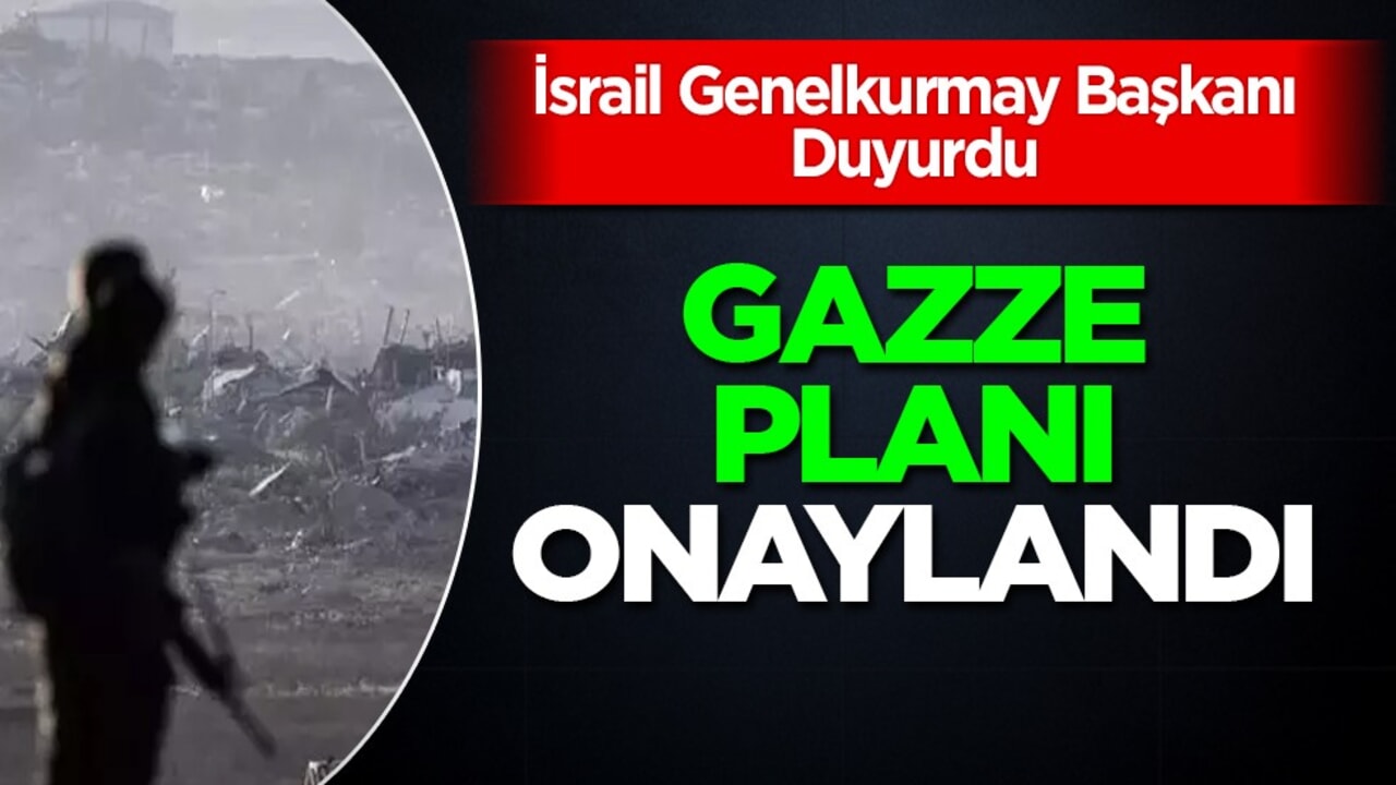 İsrail Genelkurmay Başkanı, Gazze kentini işgal planını onayladı! Son dakika