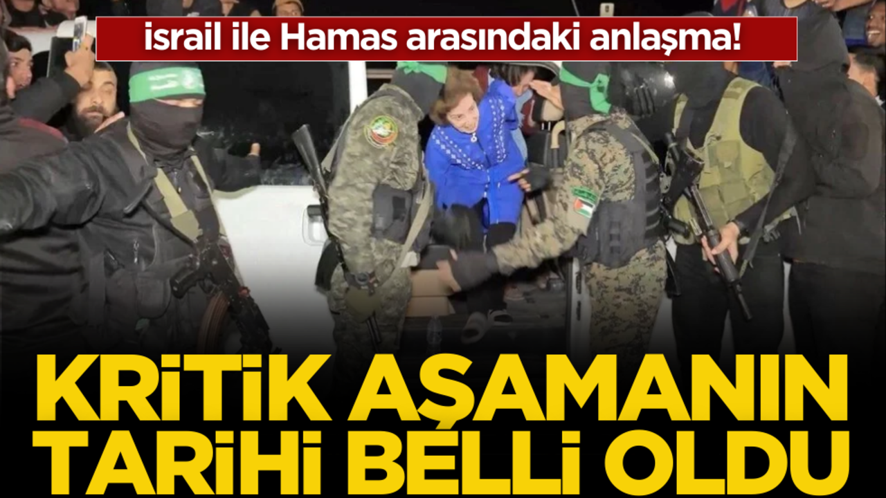 İsrail ile Hamas arasındaki anlaşma! Kritik aşamanın tarihi belli oldu