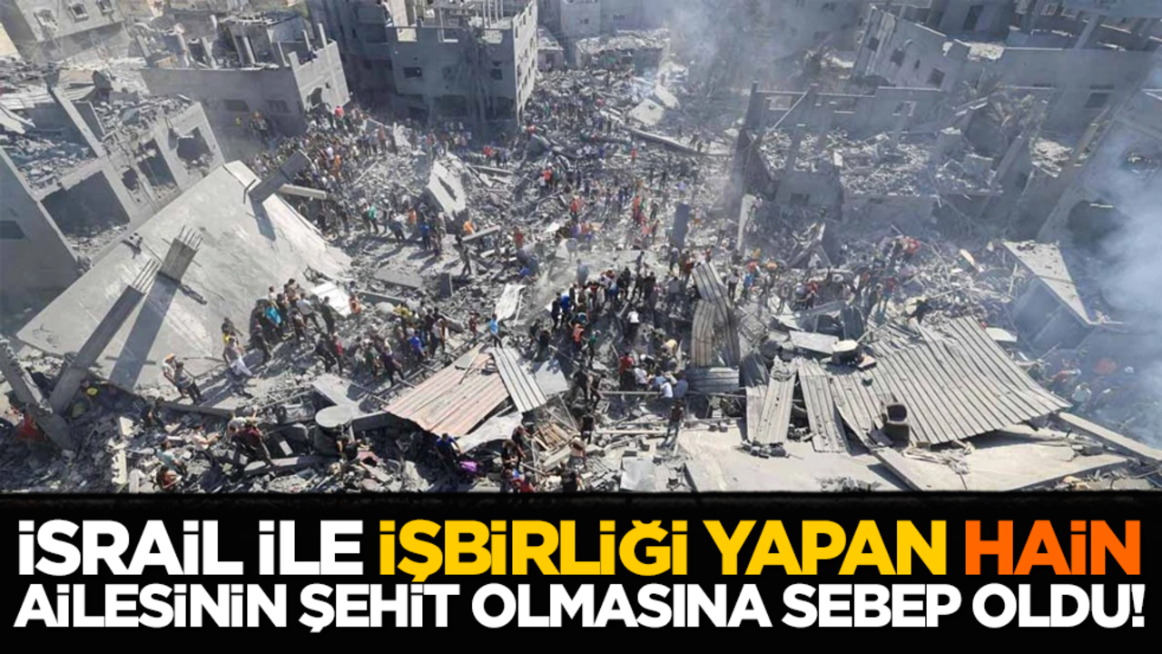 İsrail ile işbirliği yapan hain, ailesinin şehit olmasına sebep oldu!