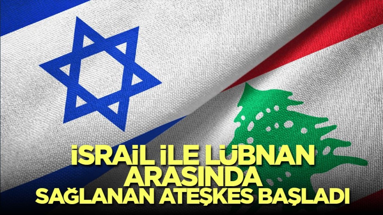 İsrail ile Lübnan arasında sağlanan ateşkes başladı