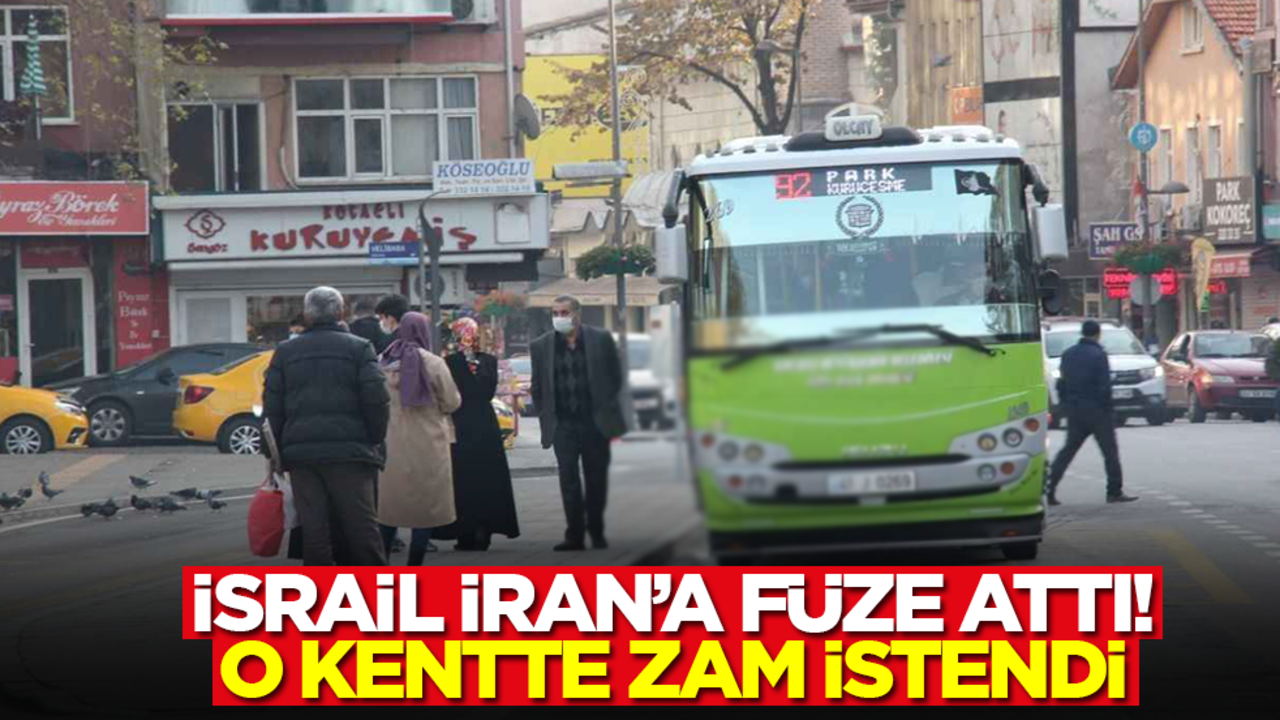 İsrail İran füze attı: O kentte zam istendi