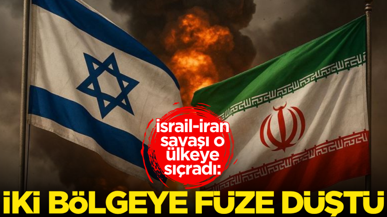 İsrail-İran savaşı o ülkeye sıçradı: İki bölgeye füze düştü