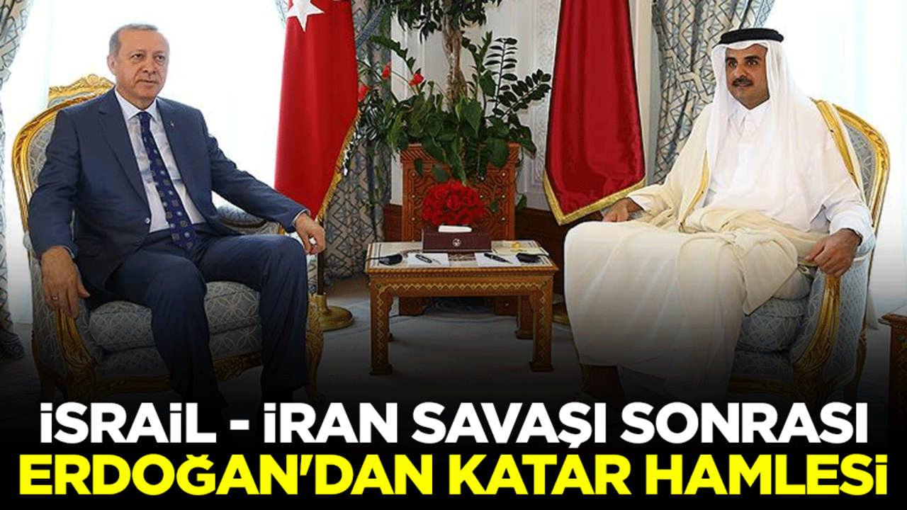 İsrail - İran savaşı sonrası... Erdoğan'dan Katar hamlesi