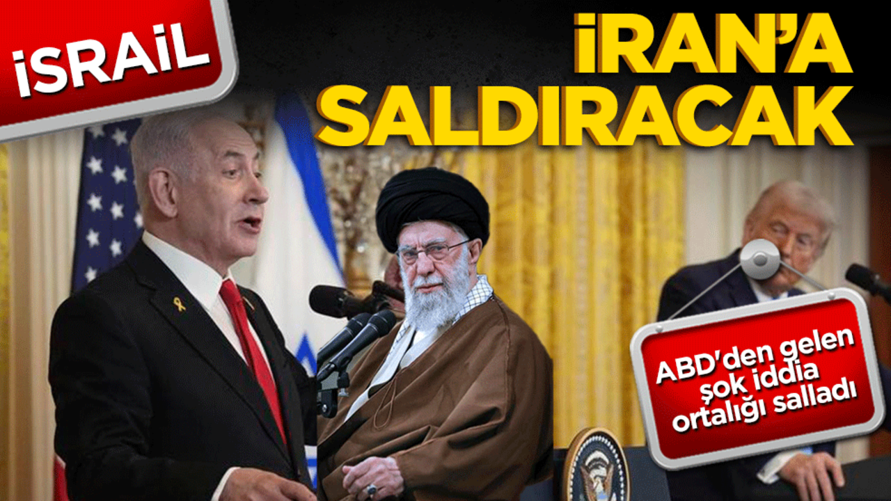 İsrail İran'a saldırmak için hazırlanıyor! ABD'den gelen şok iddia ortalığı salladı