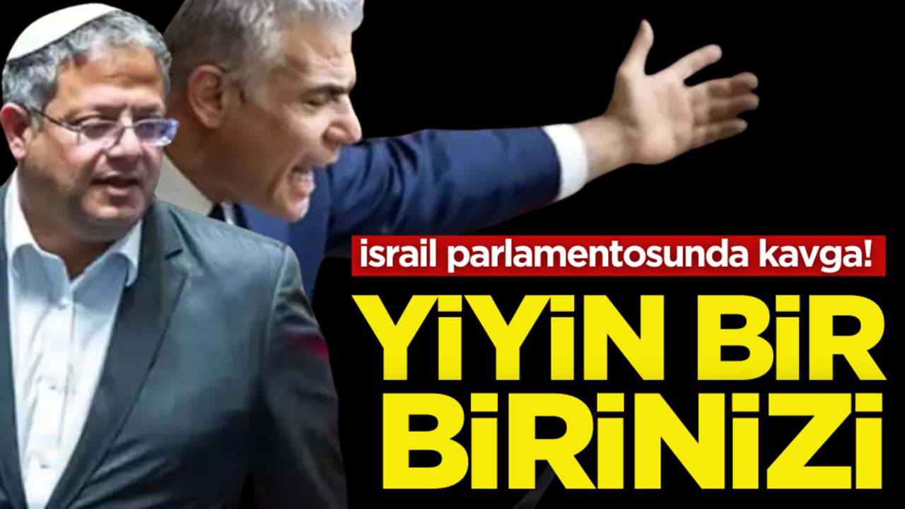 İsrail parlamentosunda kavga!
