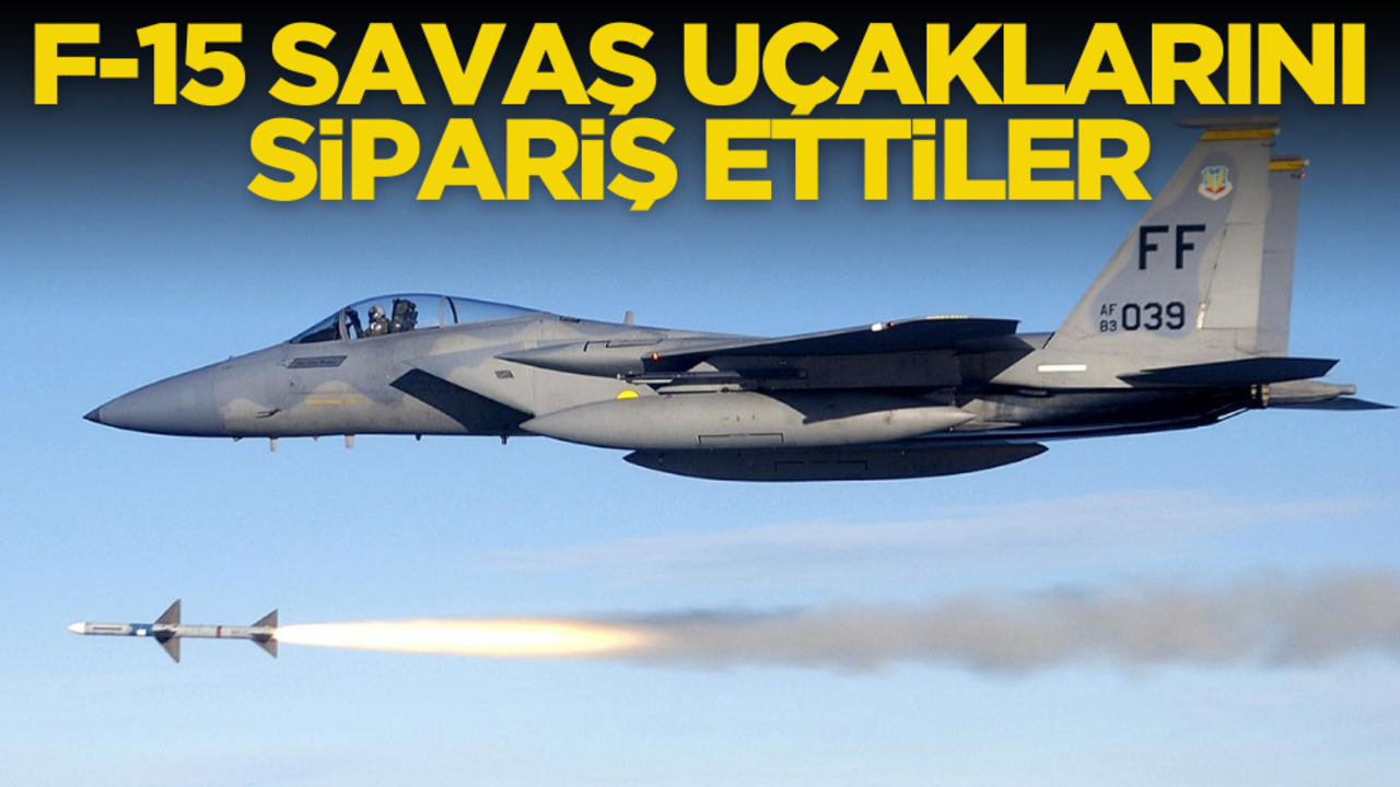 İsrail resmen duyurdu! 5,2 milyar dolarlık F-15 savaş uçağı alacak