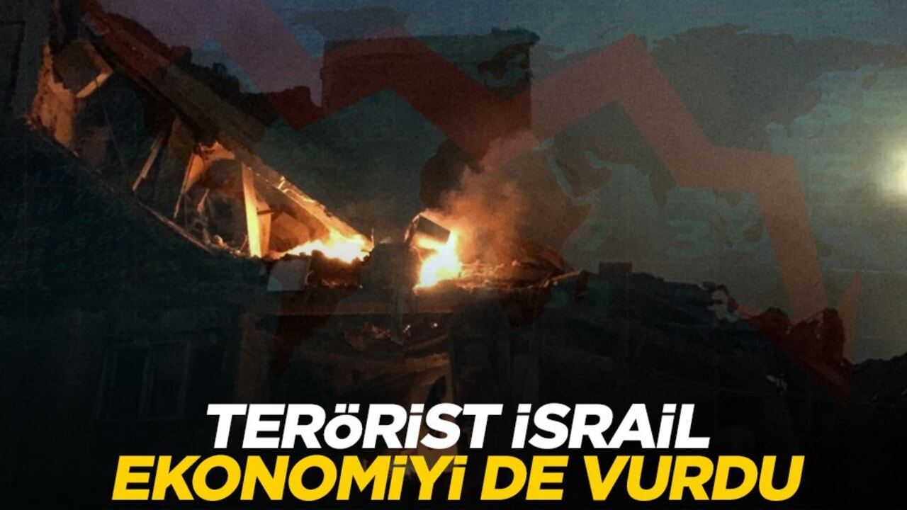İsrail sadece İran'ı değil ekonomiyi de vurdu