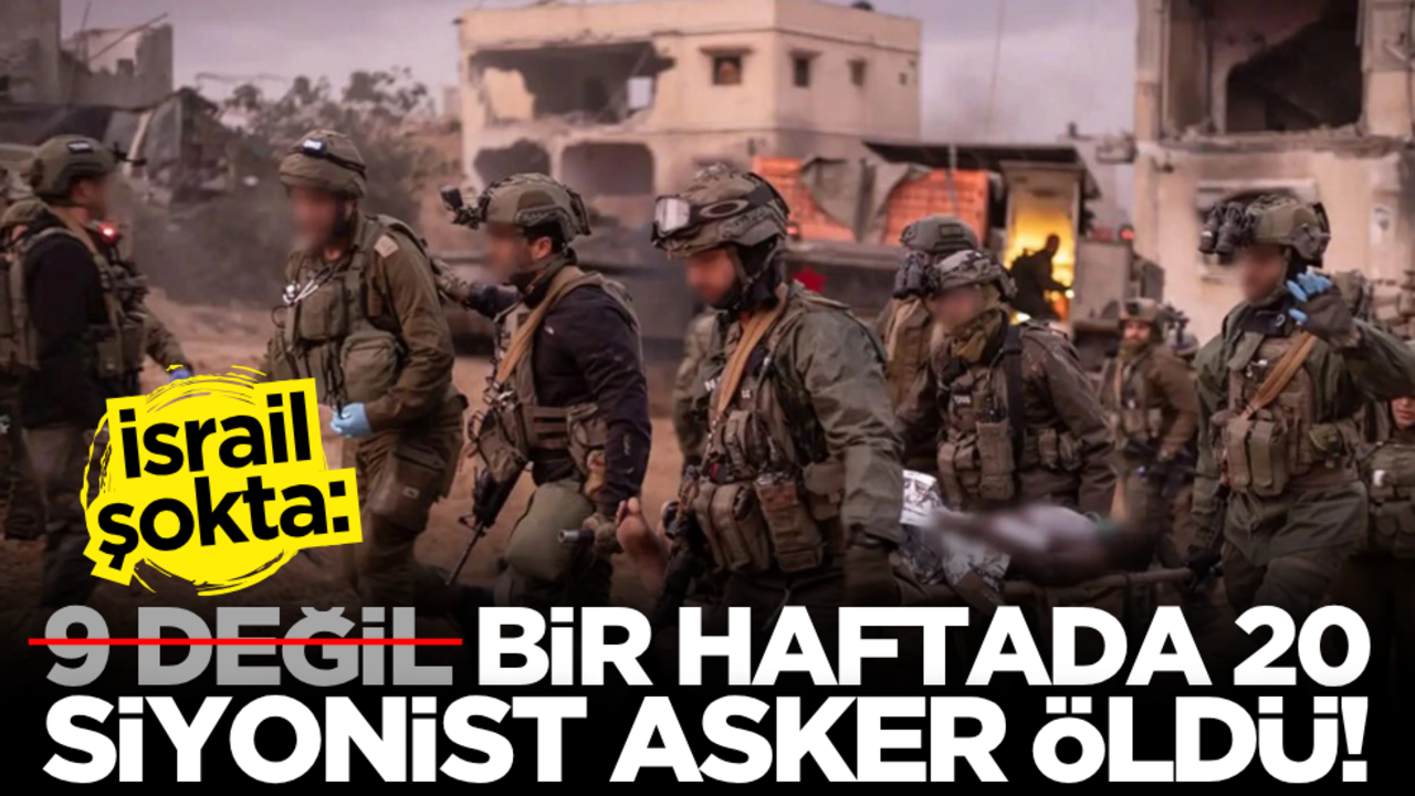 İsrail şokta: 9 değil bir haftada 20 asker öldü