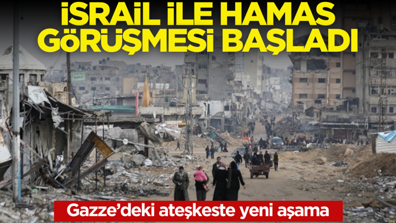 İsrail ve Hamas görüşmesi başladı! Ateşkeste yeni aşama