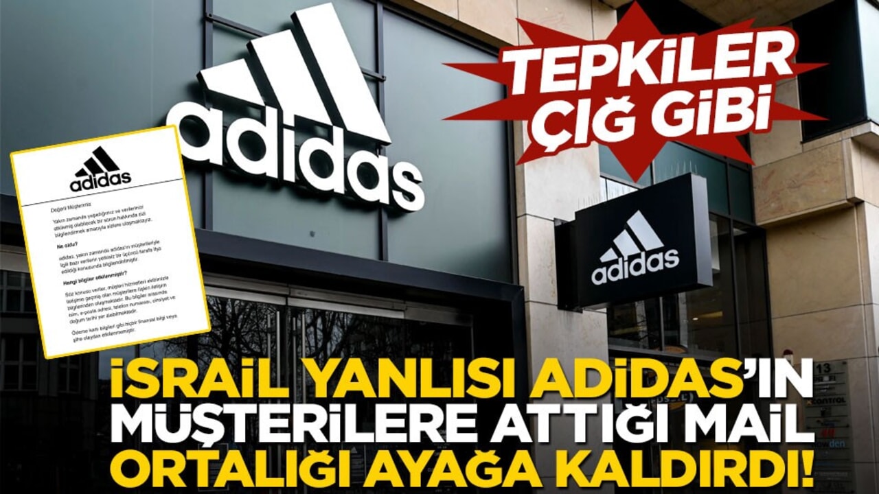 İsrail yanlısı Adidas’ın müşterilere attığı mail ortalığı ayağa kaldırdı! Tepkiler çığ gibi