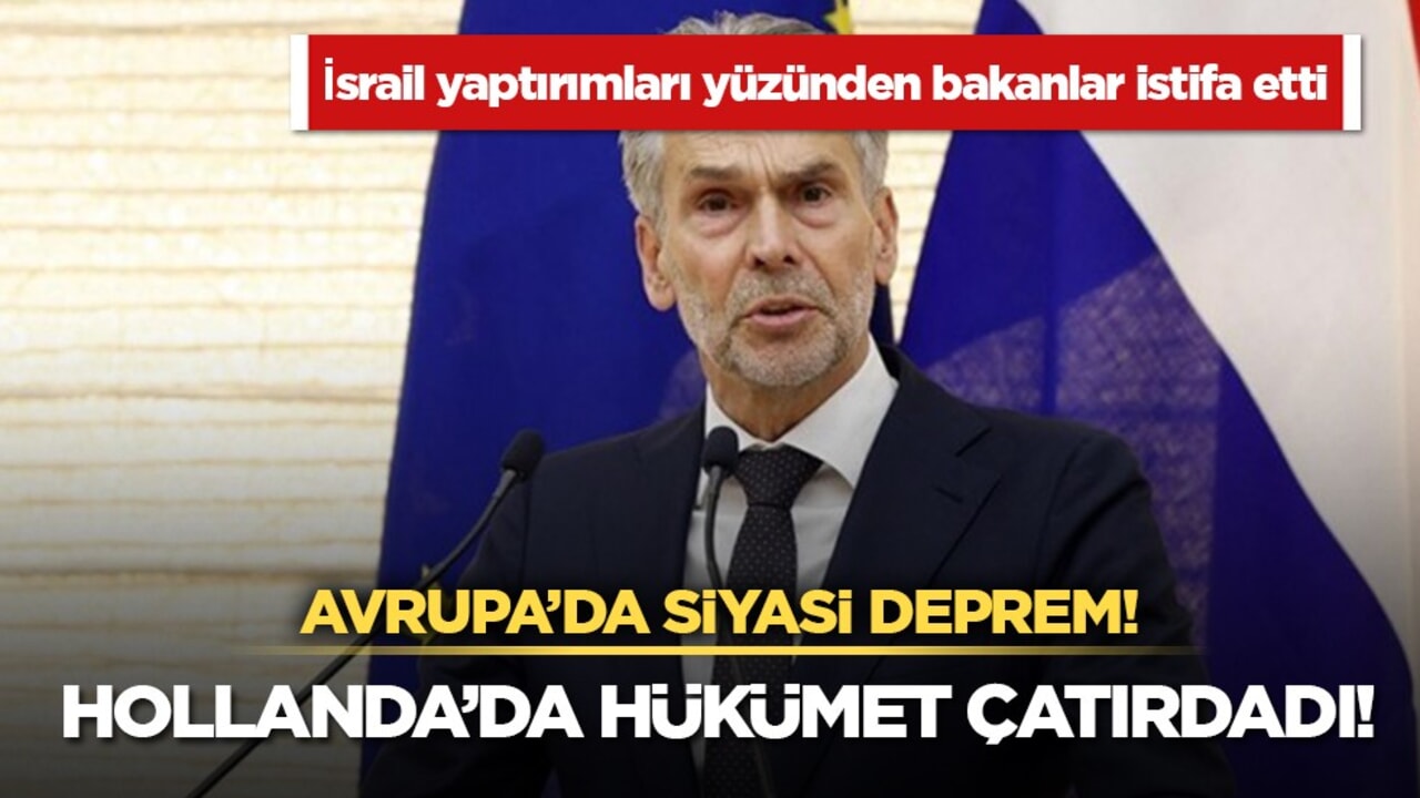 İsrail yaptırımları Hollanda kabinesini böldü: Bakanlar istifa etti