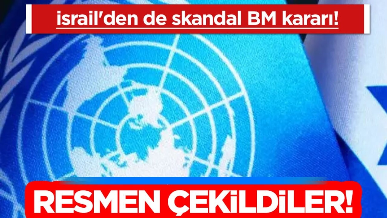 İsrail'den skandal hareket! Dışişleri Bakanı duyurdu: BM'den resmen çekildiler