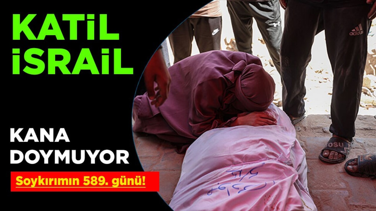 İsrail'den saldırı: Soykırımın 589. gününde İsrail saldırıları sürüyor! Yüzlerce Filistinli öldü!