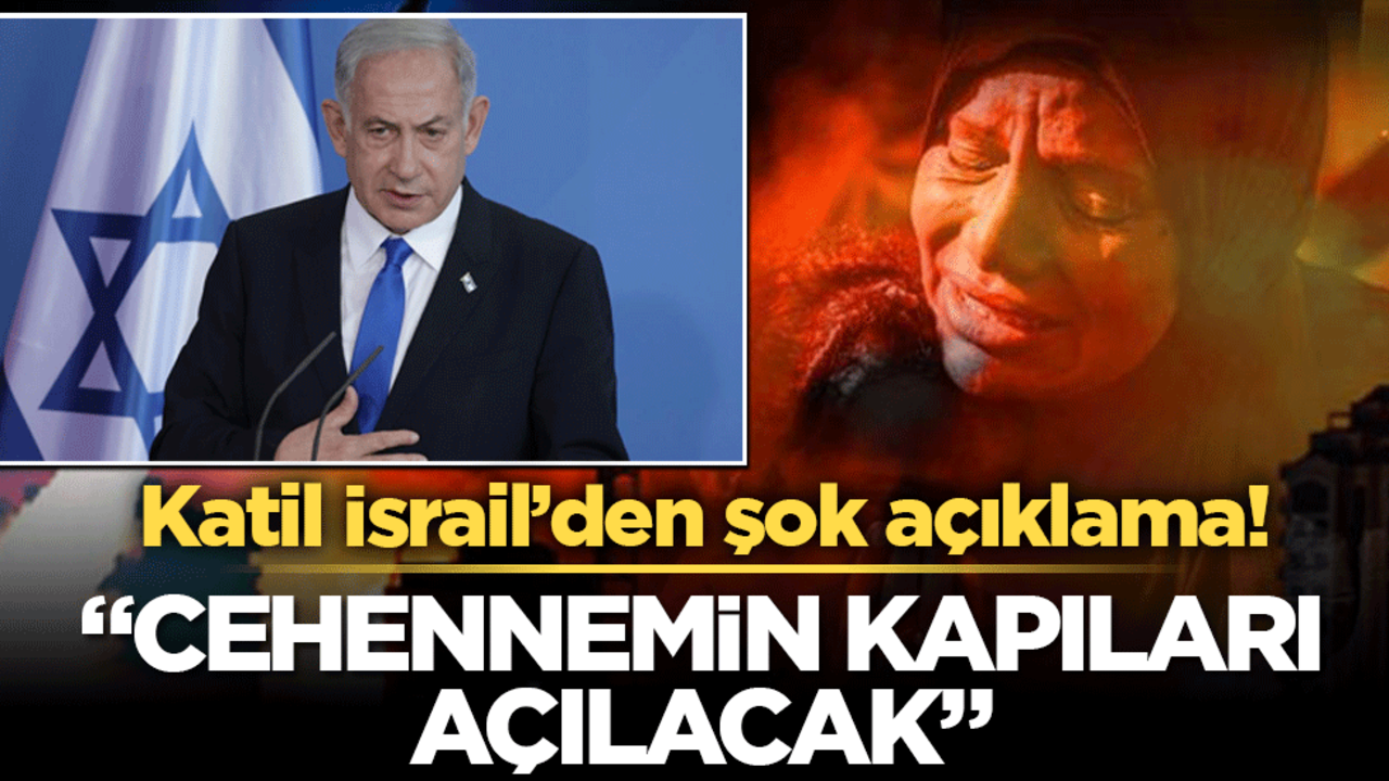 İsrail'den şok açıklama! Katillerden 'cehennem' tehditi