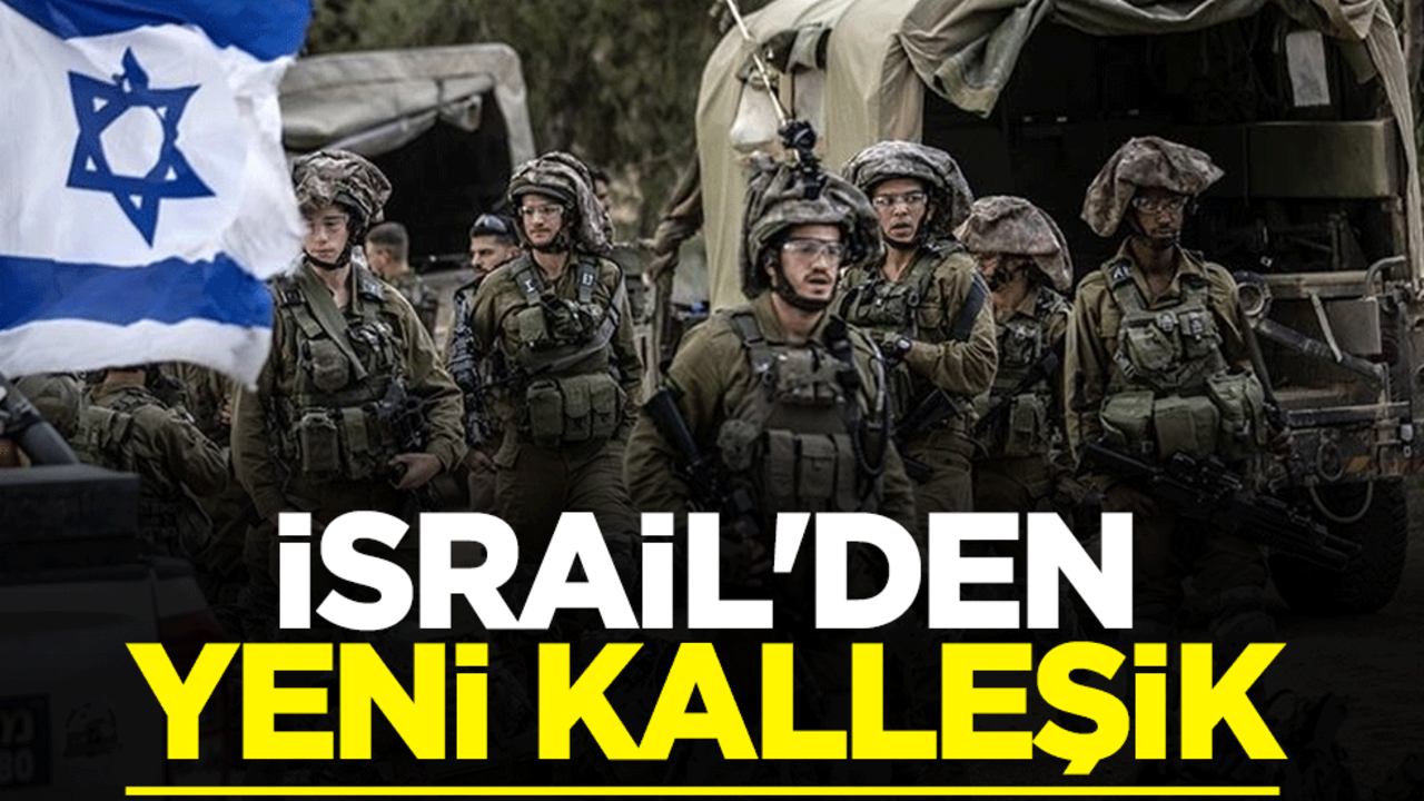İsrail'den yeni kalleşik