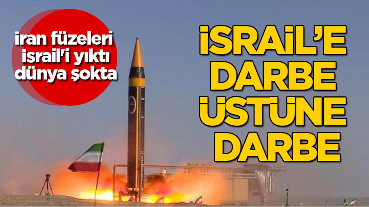 İsrail'e darbe üstüne darbe! İran füzeleri İsrail'i yıktı, dünya şokta