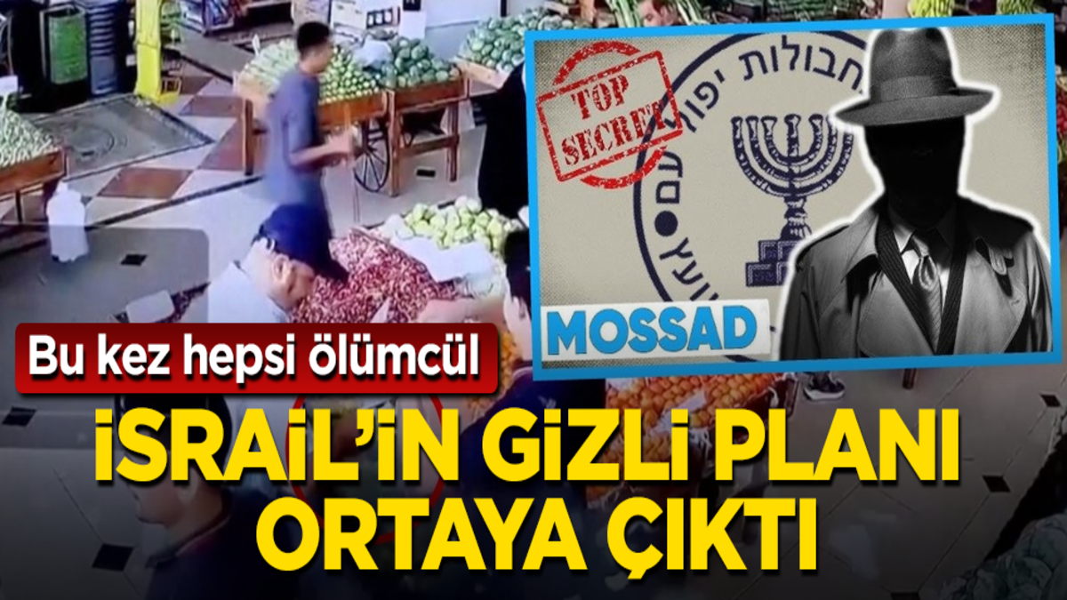 İsrail'in gizli planı ortaya çıktı! Bu kez hepsi ölümcül