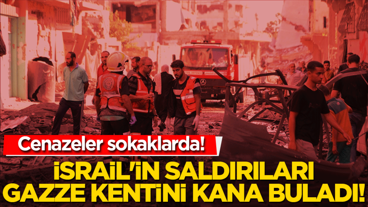 İsrail'in saldırıları Gazze kentini kana buladı! Cenazeler sokaklarda!