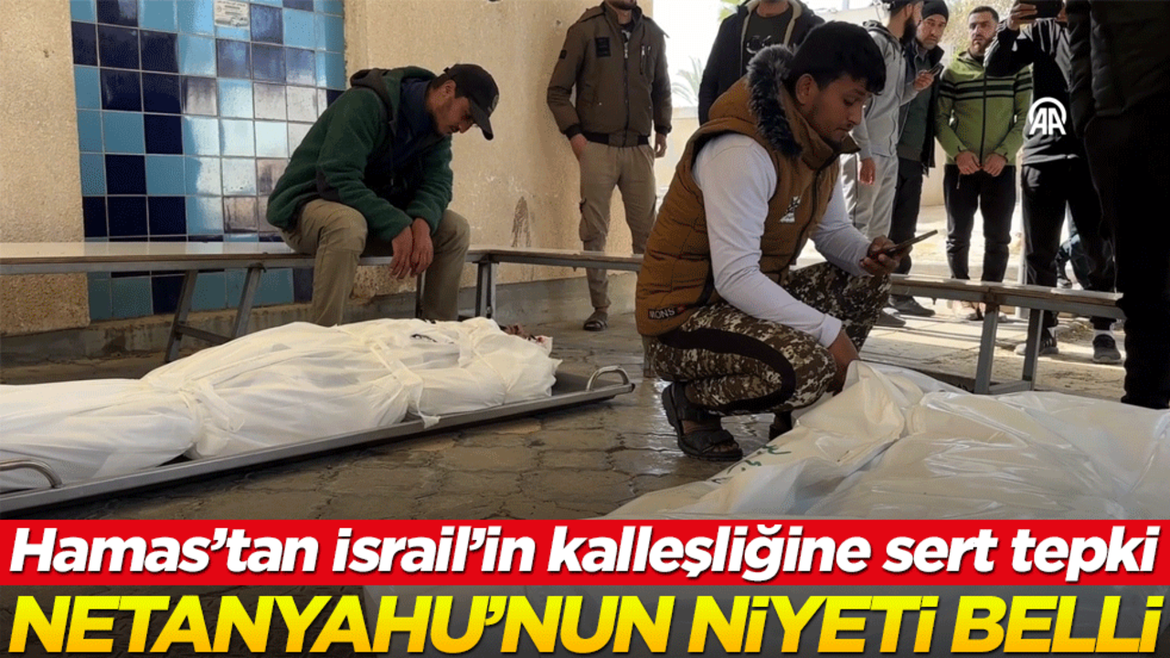 İsrail'in son hainliği Hamas'ı kızdırdı! "Netanyahu'nun niyeti belli"