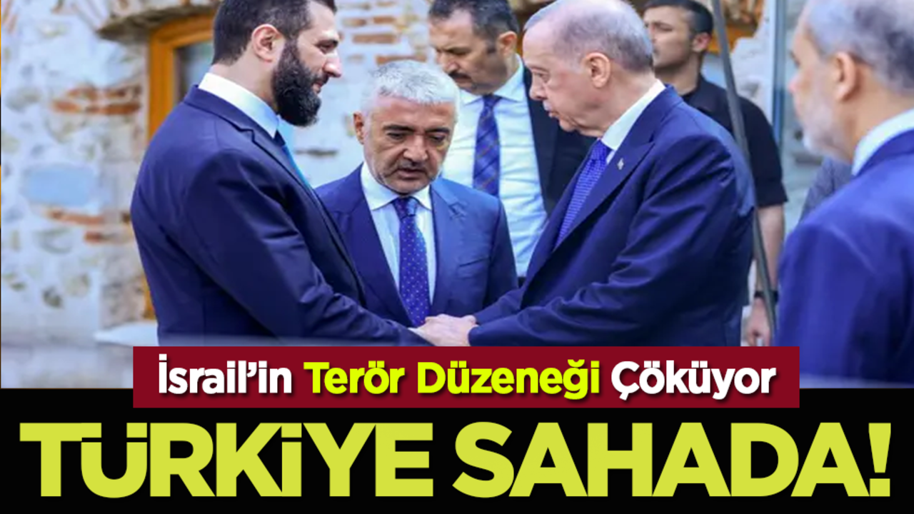 İsrail’in Terör Düzeneği Çöküyor: Türkiye Sahada!
