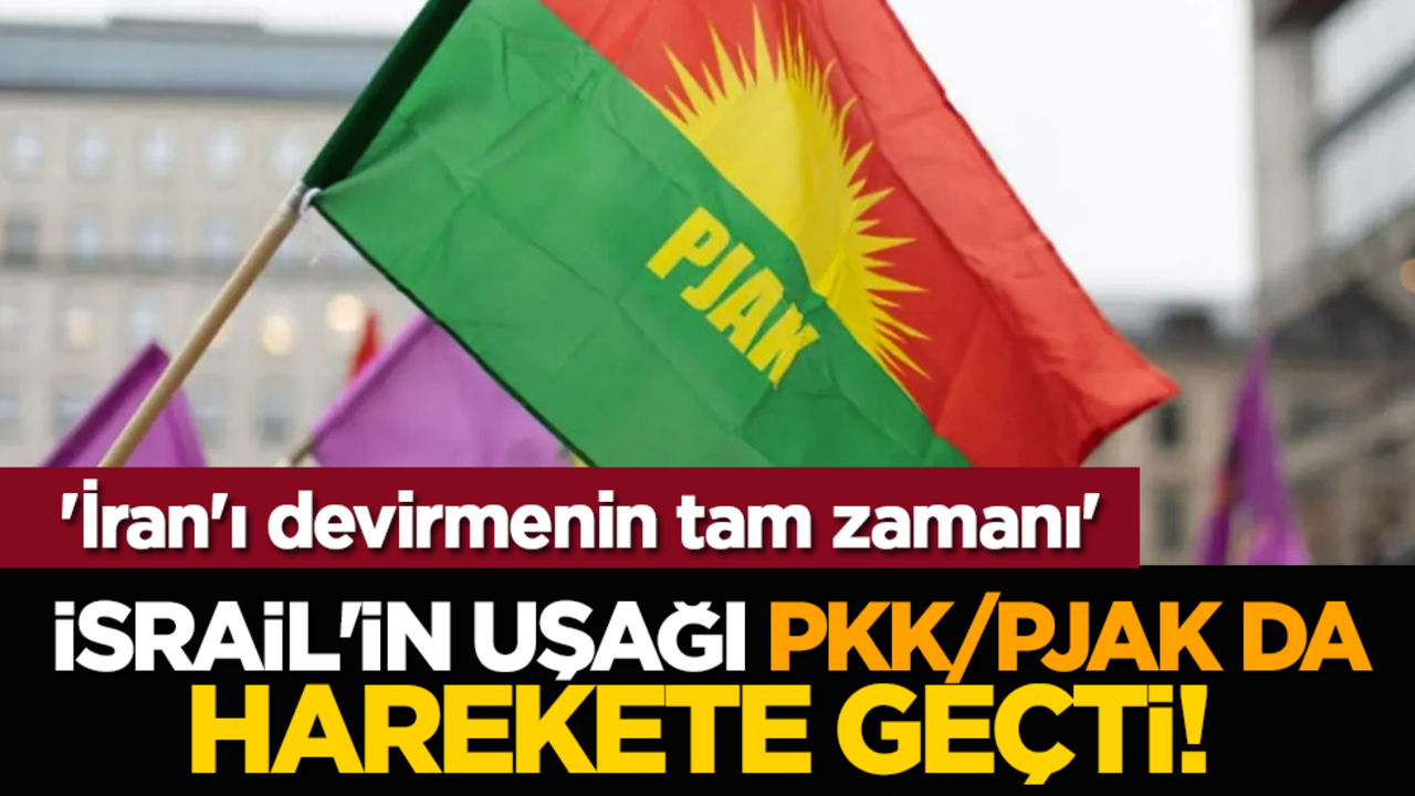 İsrail'in uşağı PKK/PJAK da harekete geçti! 'İran'ı devirmenin tam zamanı'