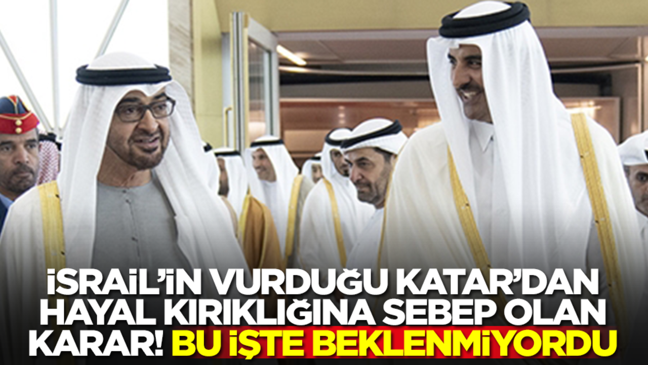 İsrail'in vurduğu Katar'dan hayal kırıklığına sebep olan karar! İşte bu beklenmiyordu
