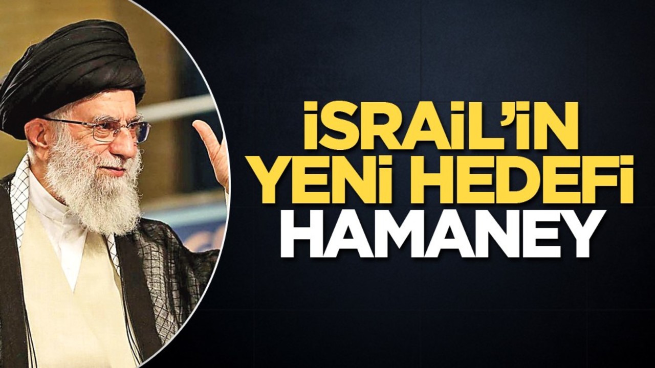 İsrail’in yeni hedefi Hamaney