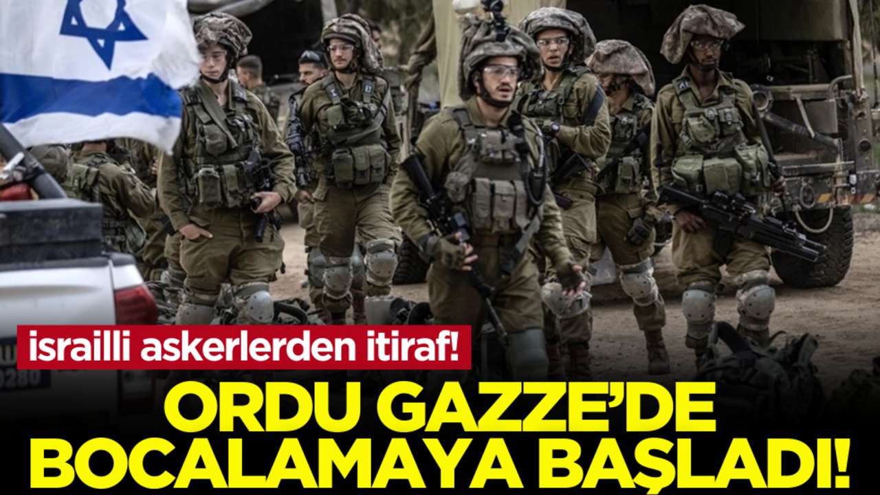 İsrailli askerlerden Gazze itirafı: Ordu bocalamaya başladı