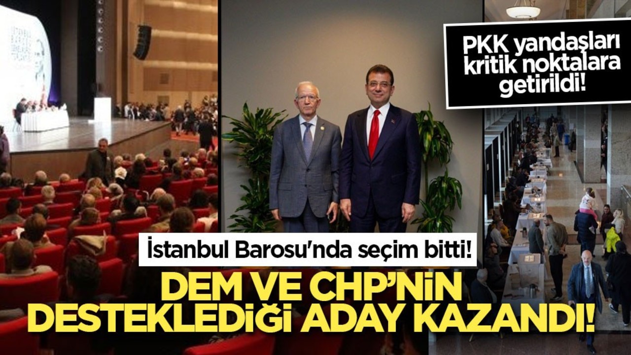 İstanbul Barosu'nda seçim bitti! DEM'in desteklediği aday kazandı! PKK yandaşları kritik noktalara getirildi!