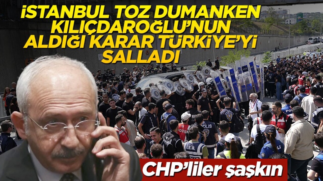 İstanbul toz dumanken Kılıçdaroğlu’nun aldığı karar gündemi salladı! CHP’liler bunu beklemiyordu