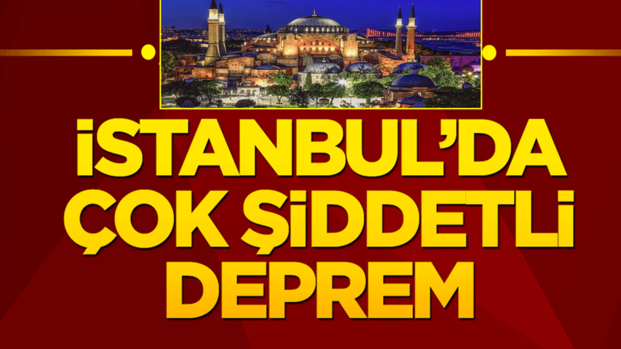 İstanbul'da deprem!