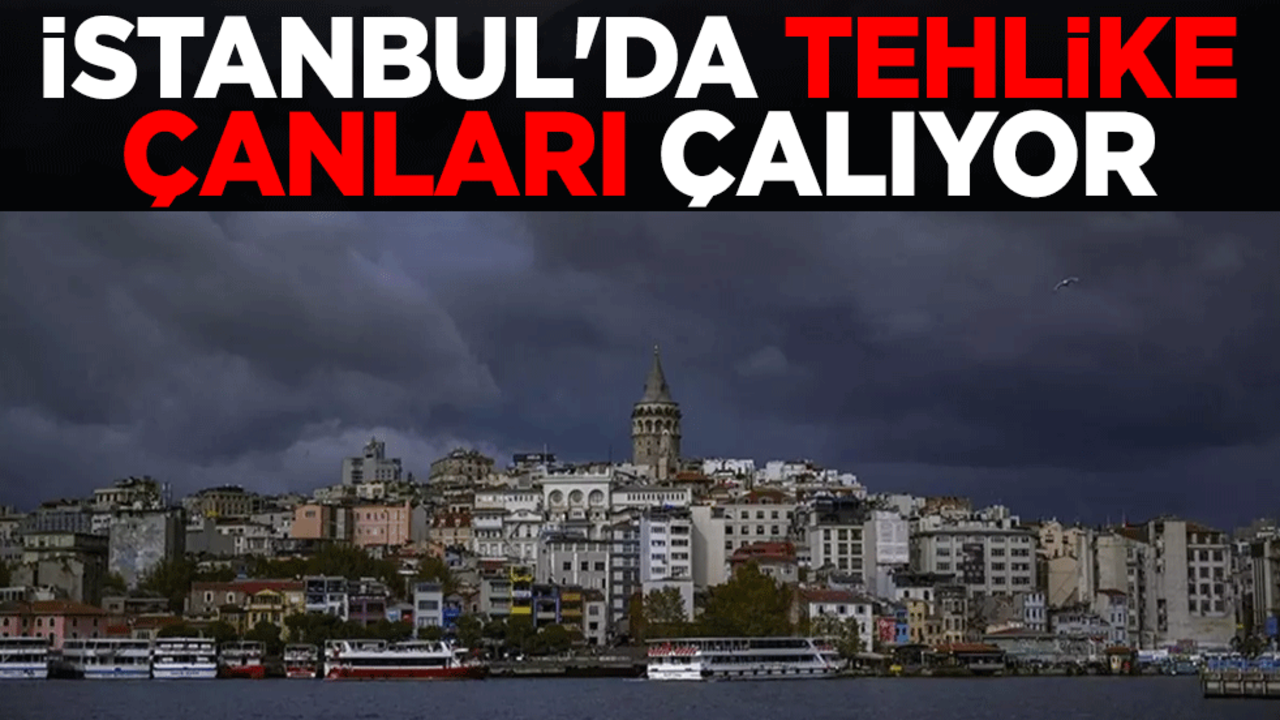 İstanbul'da tehlike çanları çalıyor