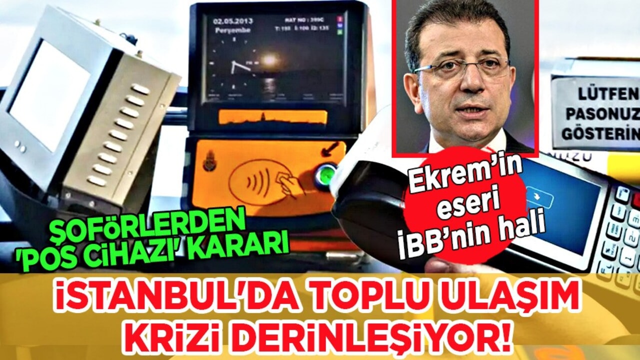 İstanbul'da toplu ulaşım krizi: Şoförlerden 'POS cihazı' kararı İBB 'ye süre resmen tanındı