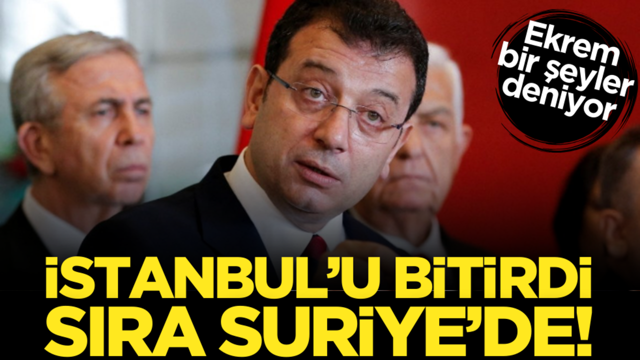 İstanbul’u bitirdi, sıra Suriye’de! Ekrem bir şeyler deniyor…