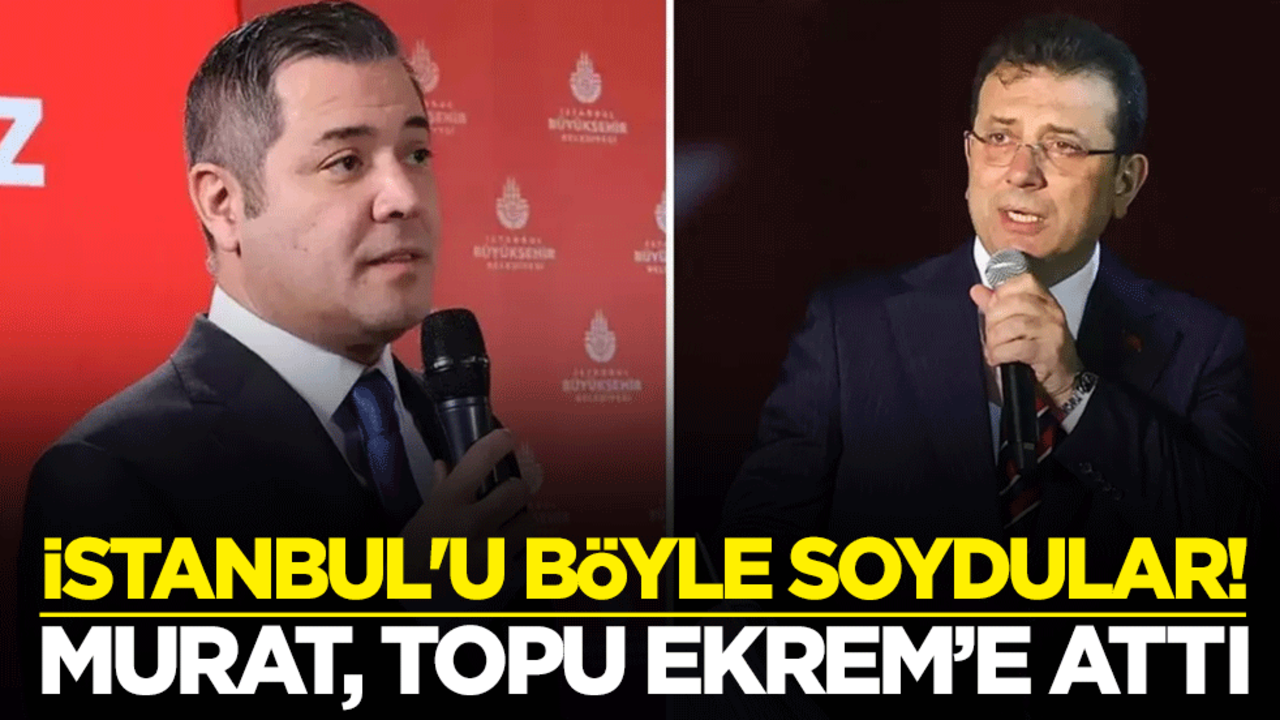 İstanbul'u böyle soydular! Murat Ongun topu Ekrem İmamoğlu'na attı