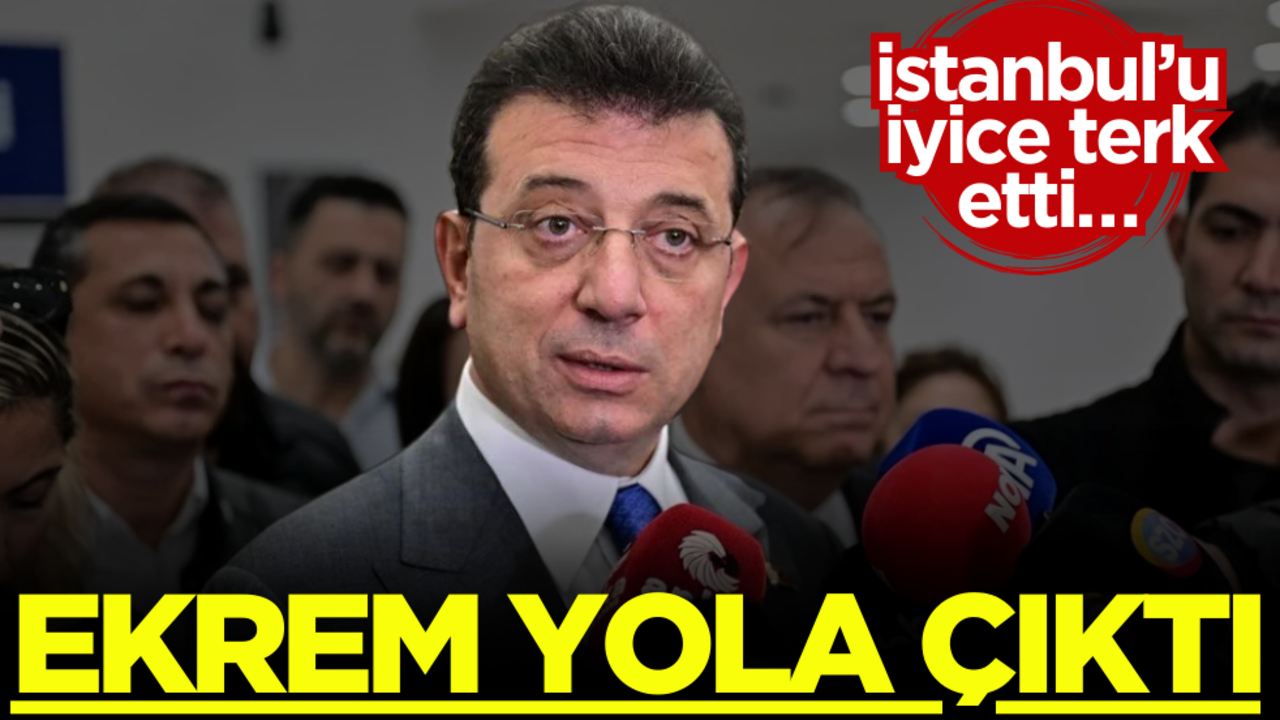 İstanbul’u iyice terk etti… Ekrem yola çıktı