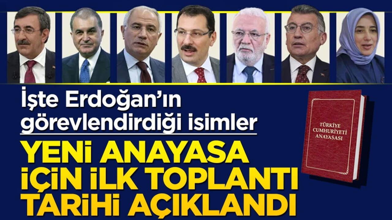 İşte Başkan Erdoğan'ın görevlendirdiği isimler! Yeni anayasa için ilk toplantı tarihi belli oldu