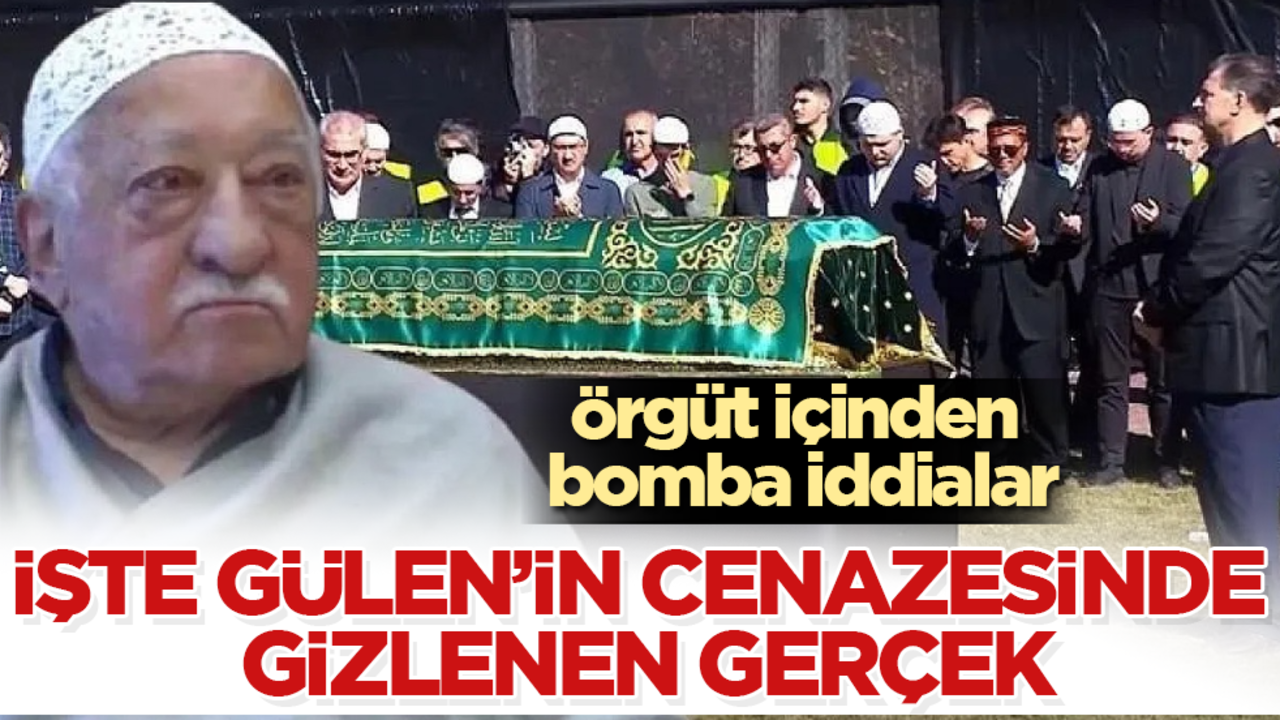 İşte Gülen'in cenazesinde gizlenen gerçek! Örgüt içinden bomba iddialar