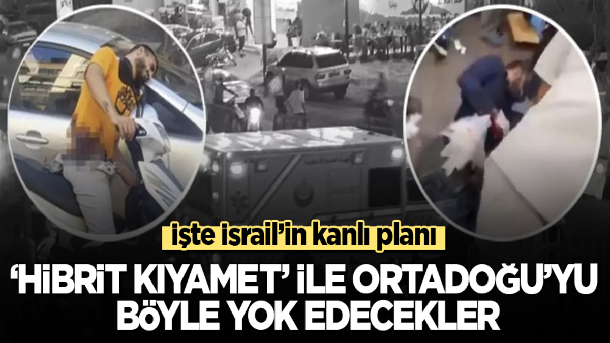 İşte İsrail’in kanlı planı! ‘Hibrit Kıyamet’ ile Ortadoğu’yu böyle yok edecekler