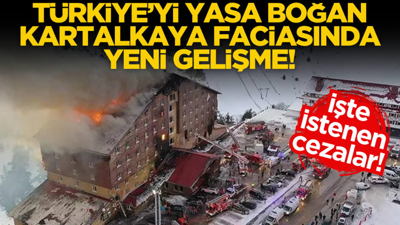 İstenen cezalar belli oldu! Türkiye’yi sarsan faciada yeni gelişme