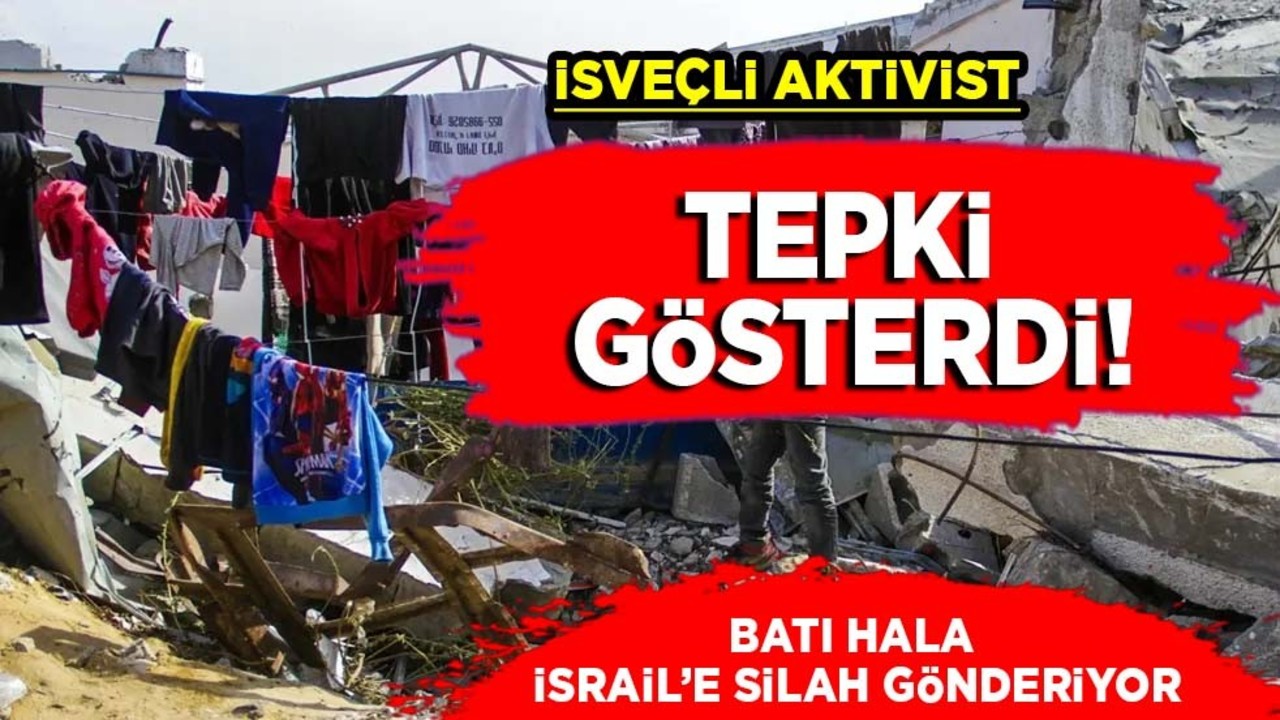 İsveçli aktivist tepki gösterdi: Batıda bir çok ülke hala İsrail'e silah gönderiyor! İsveç şokta